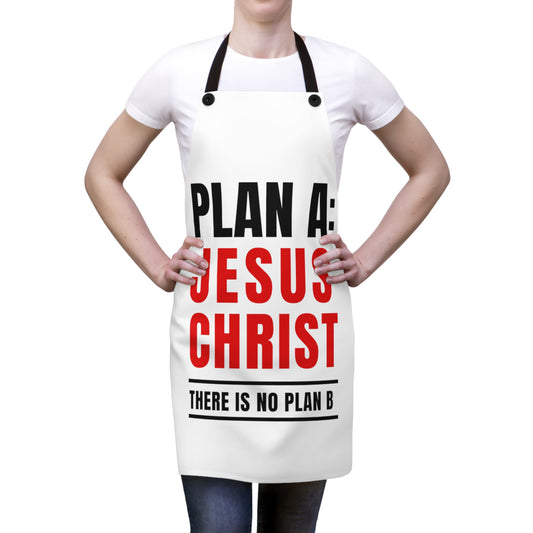 Sacred Chef Apron -  Plan A: Jesus Christ. There is No Plan B' Apron - Faithful Cooking Companion