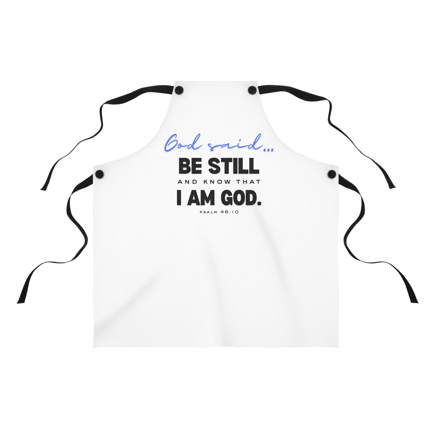 Be Still and Know Apron | Christian Kitchen Apron | Faith-Based Cooking Accessory | Inspirational Religious Gift